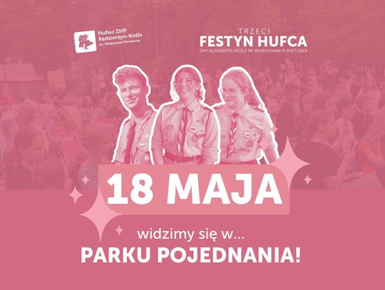 Święto w harcerskim duchu. Już jutro w Parku Pojednania odbędzie się III Festyn Hufca Święto w harcerskim duchu. Już jutro w Parku Pojednania odbędzie się III Festyn Hufca