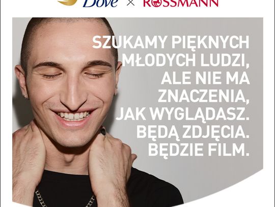 Szukamy pięknych młodych ludzi, ale to nie wygląd ma znaczenie - Dove i Rossmann zapraszają do projektu „Piękna Generacja”