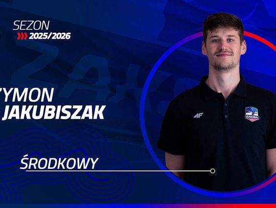 ZAKSA ma nowego środkowego. Do zespołu dołączył Szymon Jakubiszak