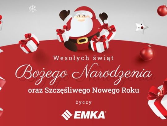 Życzenia bożonarodzeniowe i noworoczne firmy EMKA dla Czytelników KK24.pl