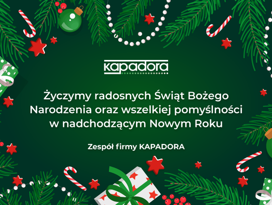 Życzenia bożonarodzeniowe i noworoczne firmy Kapadora dla Czytelników KK24.pl
