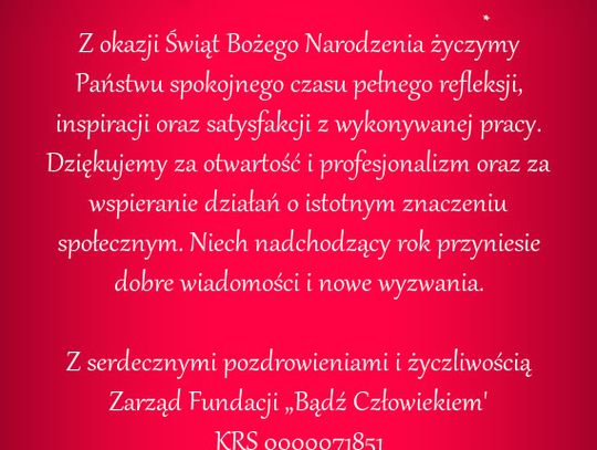 Życzenia bożonarodzeniowe i noworoczne Fundacji "Bądź Człowiekiem" dla Czytelników KK24.pl