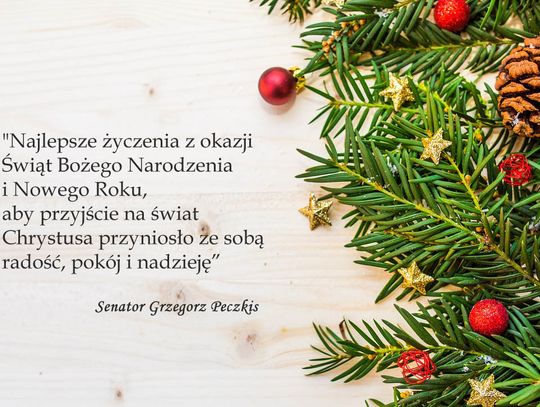 Życzenia bożonarodzeniowe i noworoczne Senatora RP Grzegorza Peczkisa dla Czytelników KK24.pl