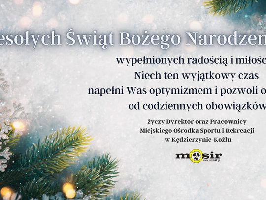 Życzenia świąteczne MOSiR Kędzierzyn-Koźle dla Czytelników KK24.pl