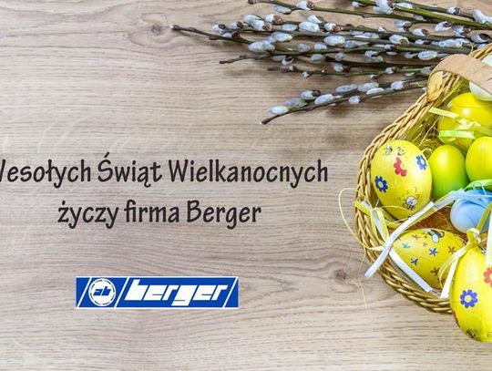 Życzenia wielkanocne firmy Berger dla Czytelników KK24.pl