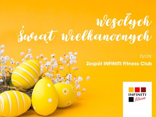 Życzenia wielkanocne Infiniti Fitness Club dla Czytelników KK24.pl