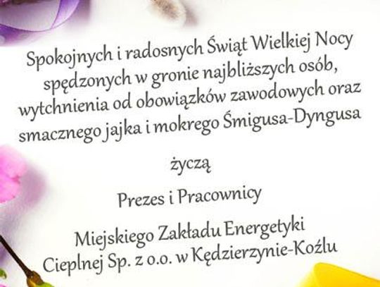 Życzenia wielkanocne Miejskiego Zakładu Energetyki Cieplnej dla Czytelników KK24.pl