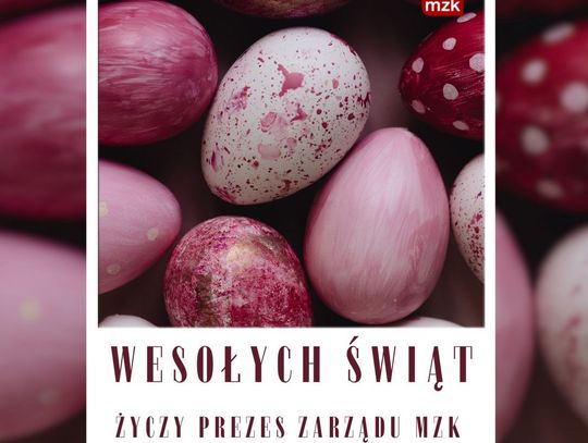 Życzenia wielkanocne MZK Kędzierzyn-Koźle dla Czytelników KK24.pl