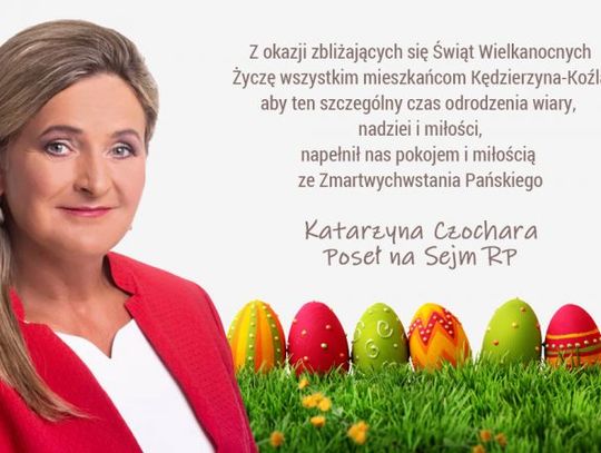 Życzenia wielkanocne poseł Katarzyny Czochary dla Czytelników KK24.pl