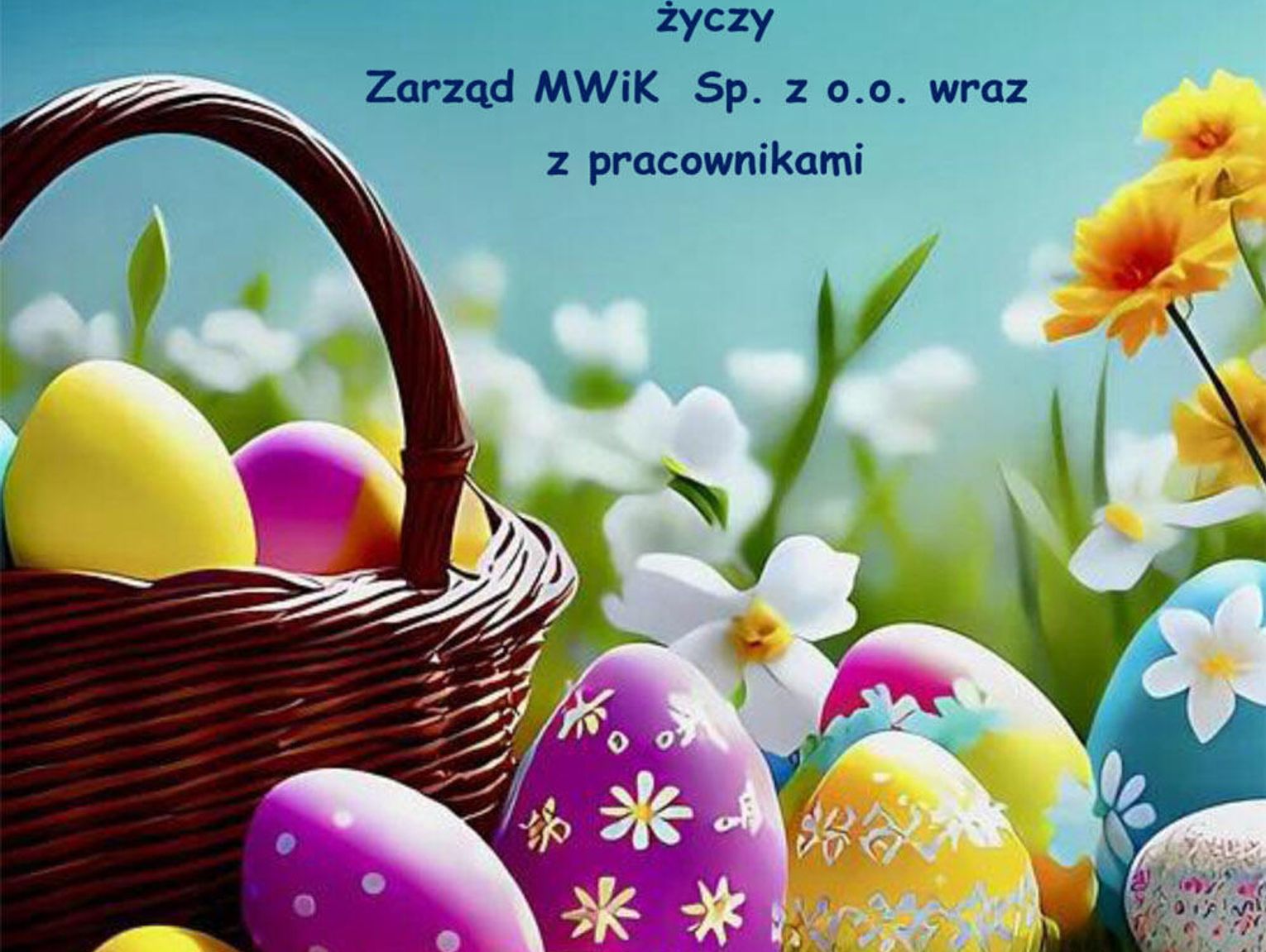 Życzenia wielkanocne Miejskich Wodociągów i Kanalizacji dla Czytelników KK24.pl