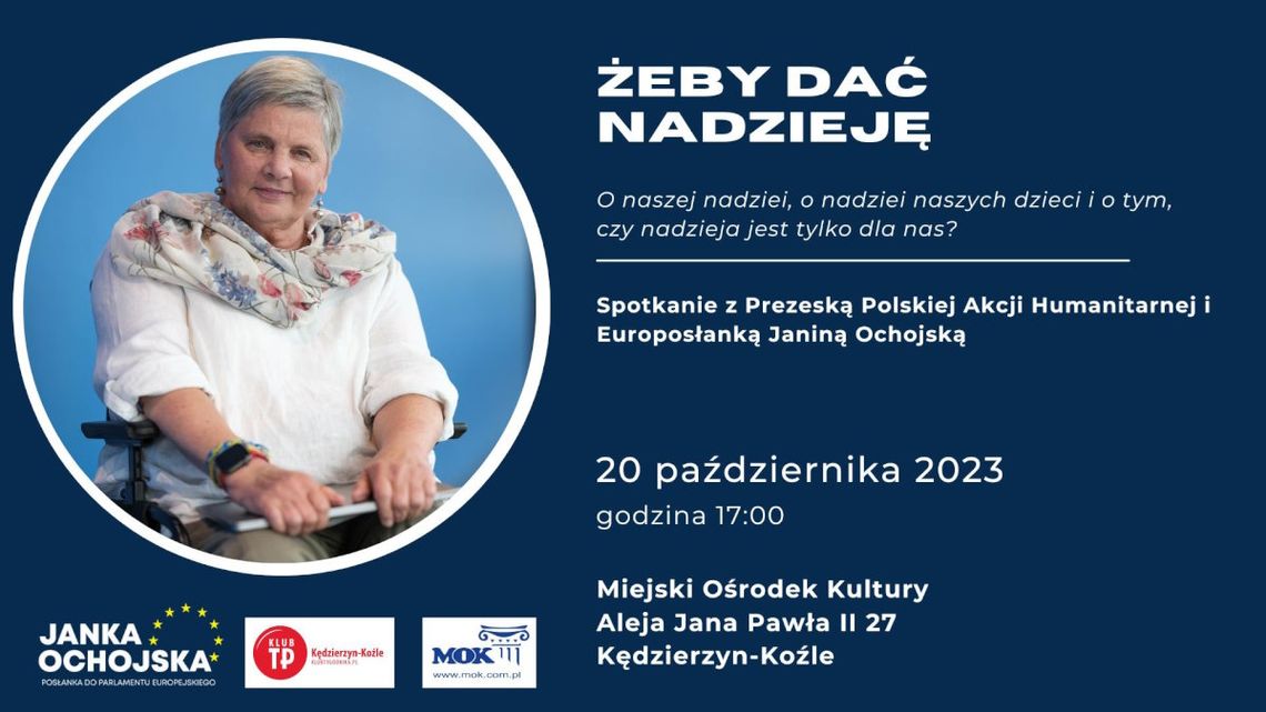 Janina Ochojska przyjeżdża do Kędzierzyna-Koźla. Dziś spotkanie otwarte w Miejskim Ośrodku Kultury