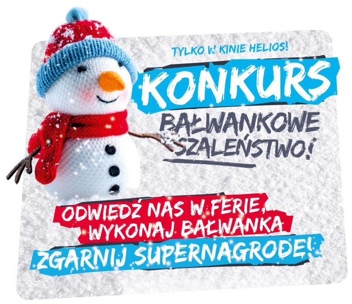 Konkurs "Bałwankowe szaleństwo" w kinie Helios