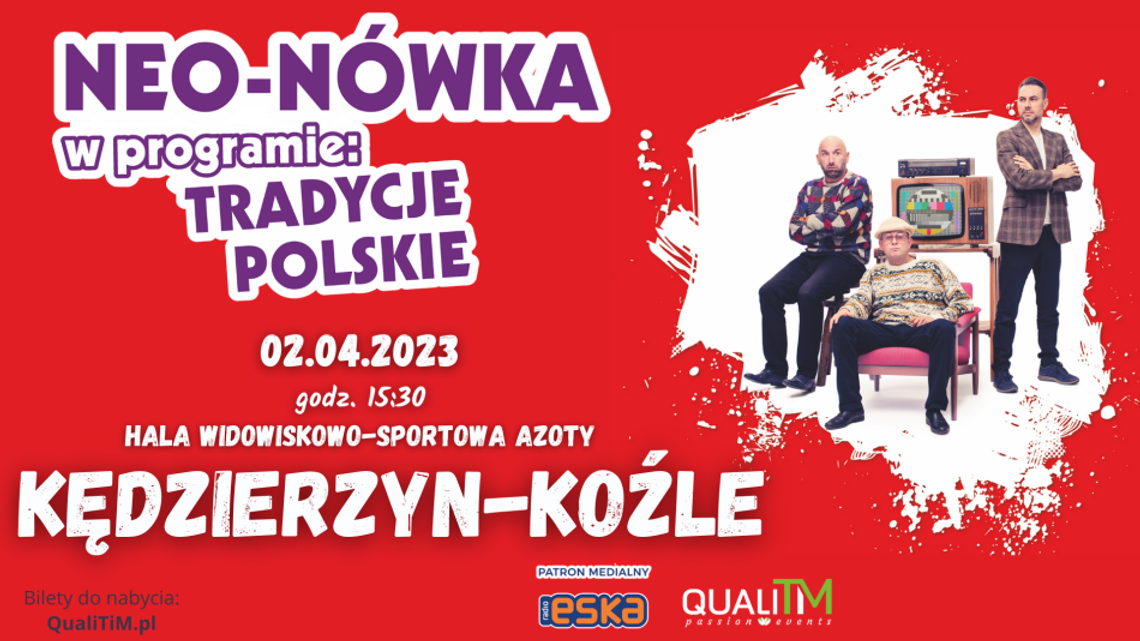 Rozdajemy zaproszenia na kabaret Neo-Nówka z okazji Dnia Kobiet! Już 2 kwietnia występ w Hali Sportowej Azoty!