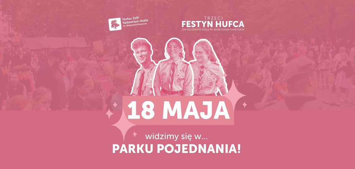 Święto w harcerskim duchu. Już jutro w Parku Pojednania odbędzie się III Festyn Hufca