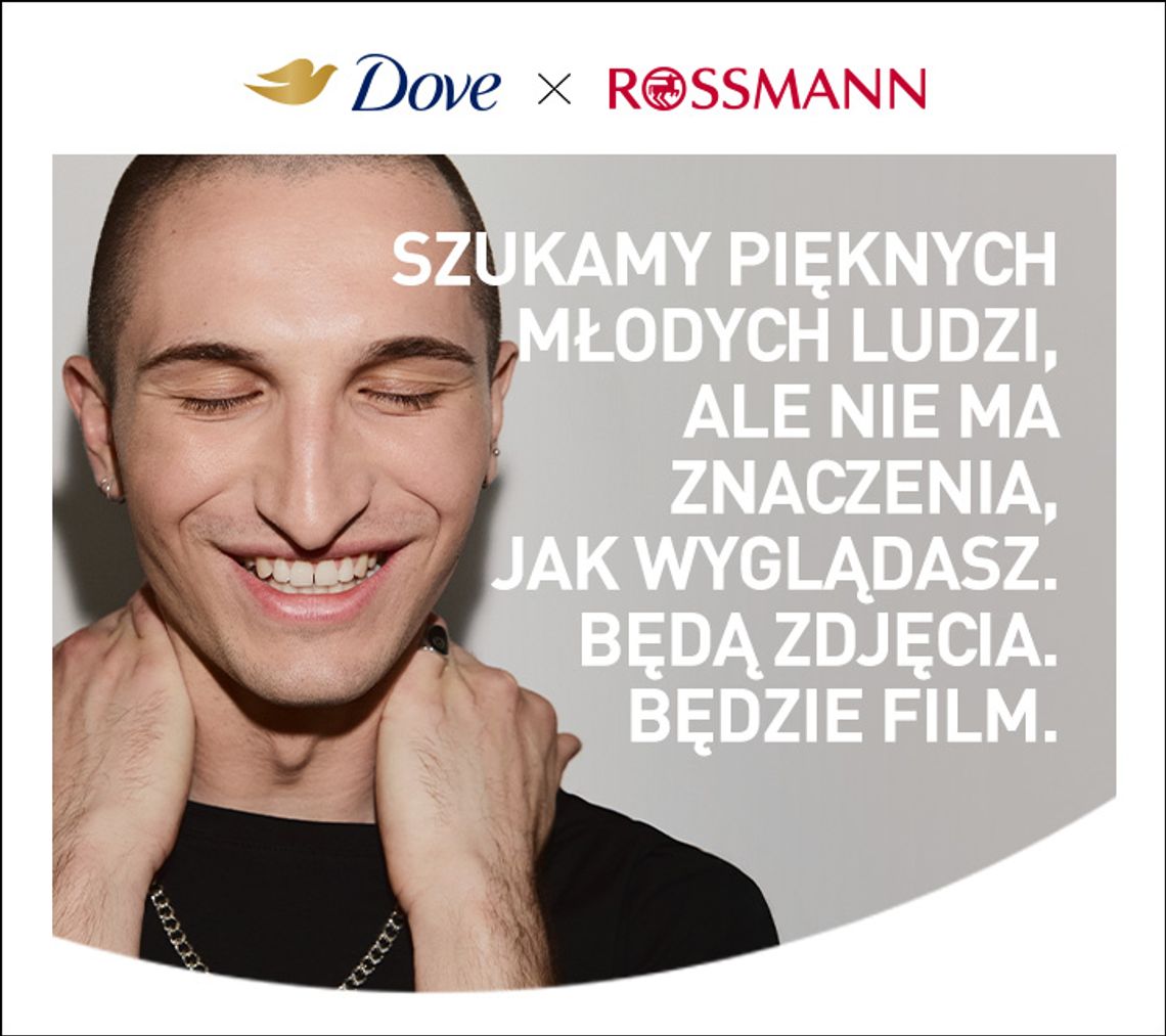 Szukamy pięknych młodych ludzi, ale to nie wygląd ma znaczenie - Dove i Rossmann zapraszają do projektu „Piękna Generacja”