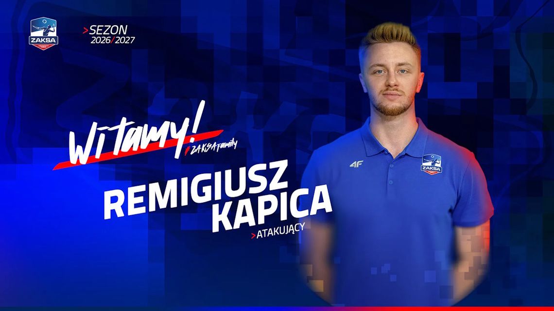 ZAKSA ogłosiła pierwszy transfer do klubu. Do drużyny dołączył atakujący Remigiusz Kapica