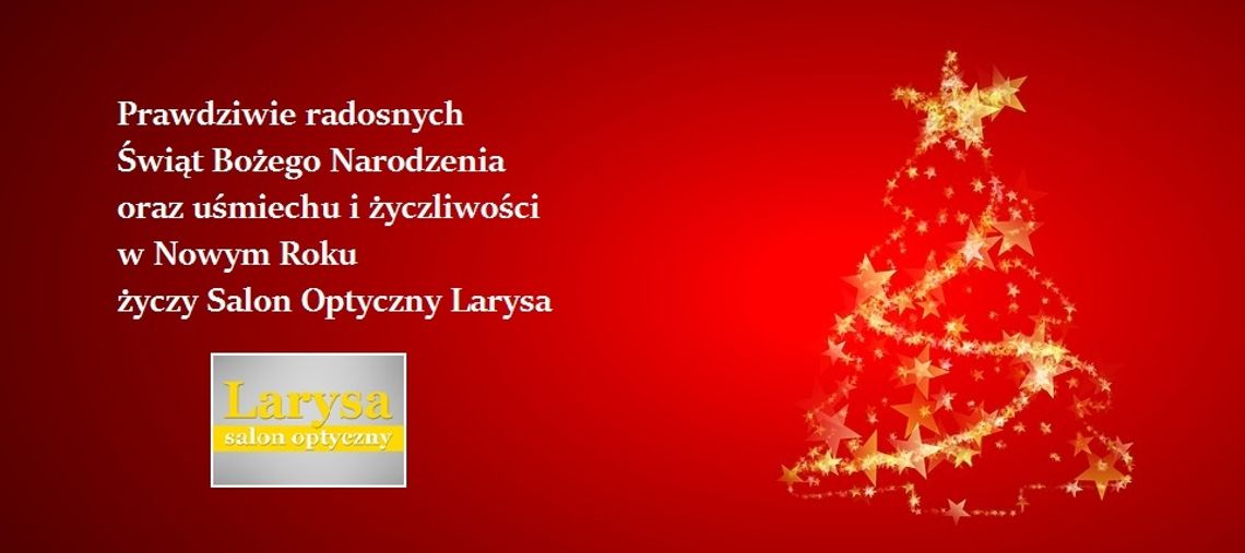 Życzenia bożonarodzeniowe i noworoczne Salonu Optycznego Larysa dla Czytelników KK24.pl