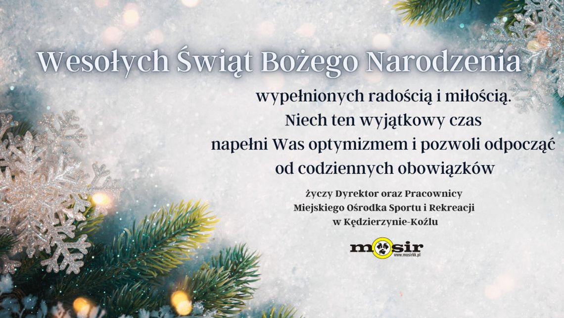 Życzenia świąteczne MOSiR Kędzierzyn-Koźle dla Czytelników KK24.pl