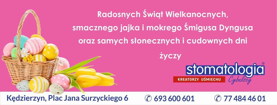 Życzenia wielkanocne firmy Stomatologia Cybulscy dla Czytelników KK24.pl