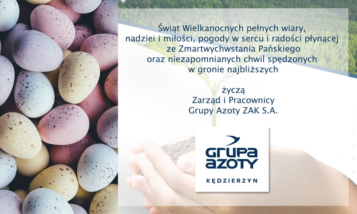 Życzenia wielkanocne Grupy Azoty ZAK dla Czytelników KK24.pl