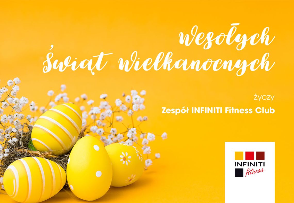 Życzenia wielkanocne Infiniti Fitness Club dla Czytelników KK24.pl