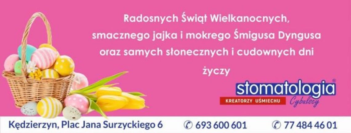 Życzenia Wielkanocne od firmy Stomatologia Cybulscy dla Czytelników KK24.pl