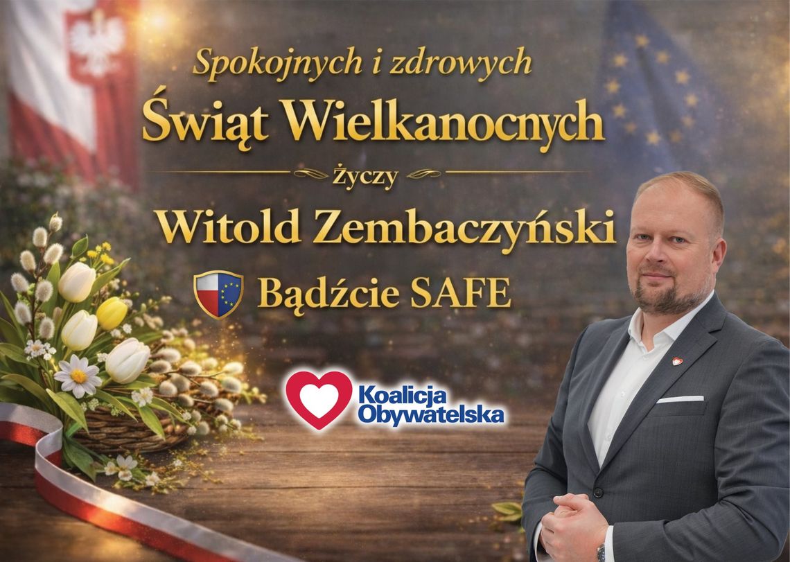 Życzenia wielkanocne posła Witolda Zembaczyńskiego dla Czytelników KK24.pl Życzenia wielkanocne posła Witolda Zembaczyńskiego dla Czytelników KK24.pl