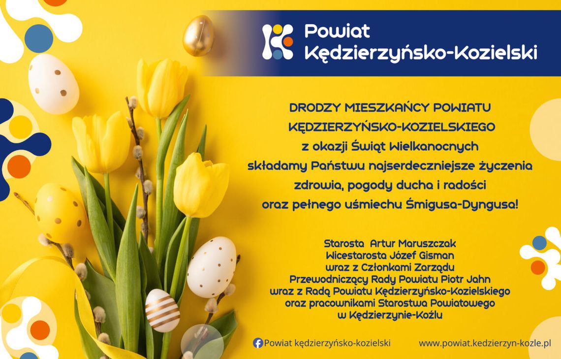 Życzenia Wielkanocne władz Powiatu Kędzierzyńsko-Kozielskiego dla Czytelników KK24.pl Życzenia Wielkanocne władz Powiatu Kędzierzyńsko-Kozielskiego dla Czytelników KK24.pl